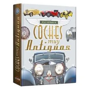 Atlas Ilustrado Coches Muy Antiguos