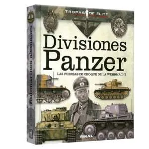 Divisiones Panzer, Las Fuerzas de Choque de la Wehrmacht