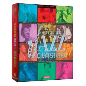 Atlas Ilustrado Historia del Jazz Clásico