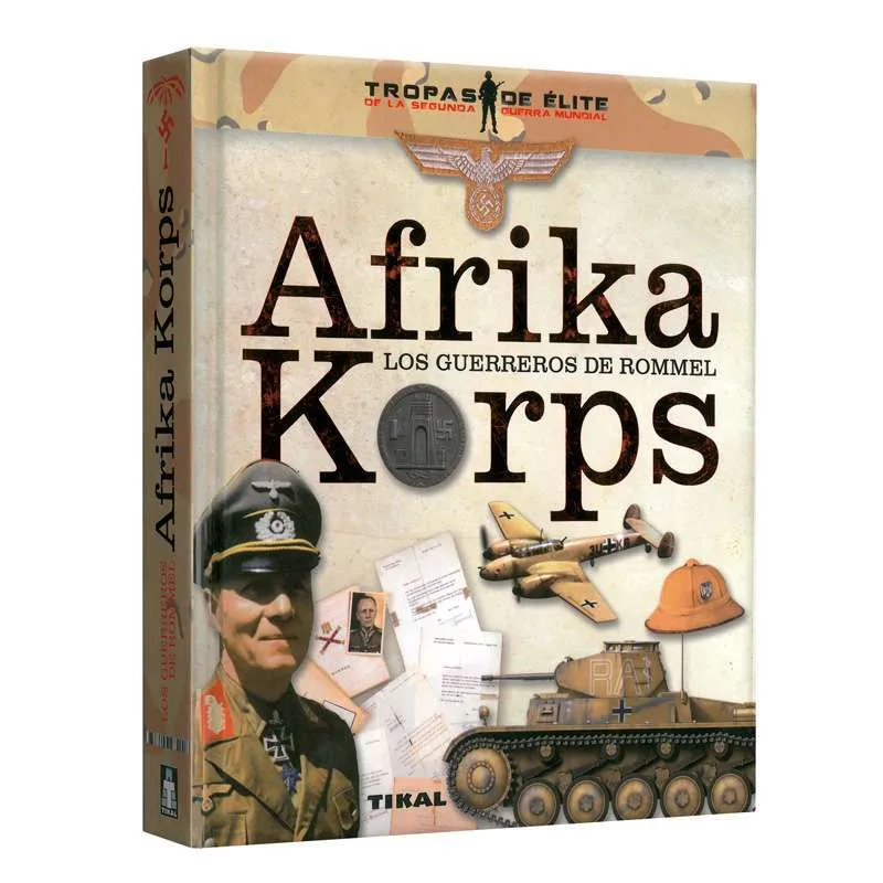 Afrika Korps, Los Guerreros de Rommel