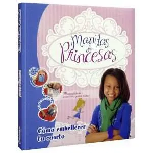 Manitas de Princesas - Cómo embellecer tu cuarto