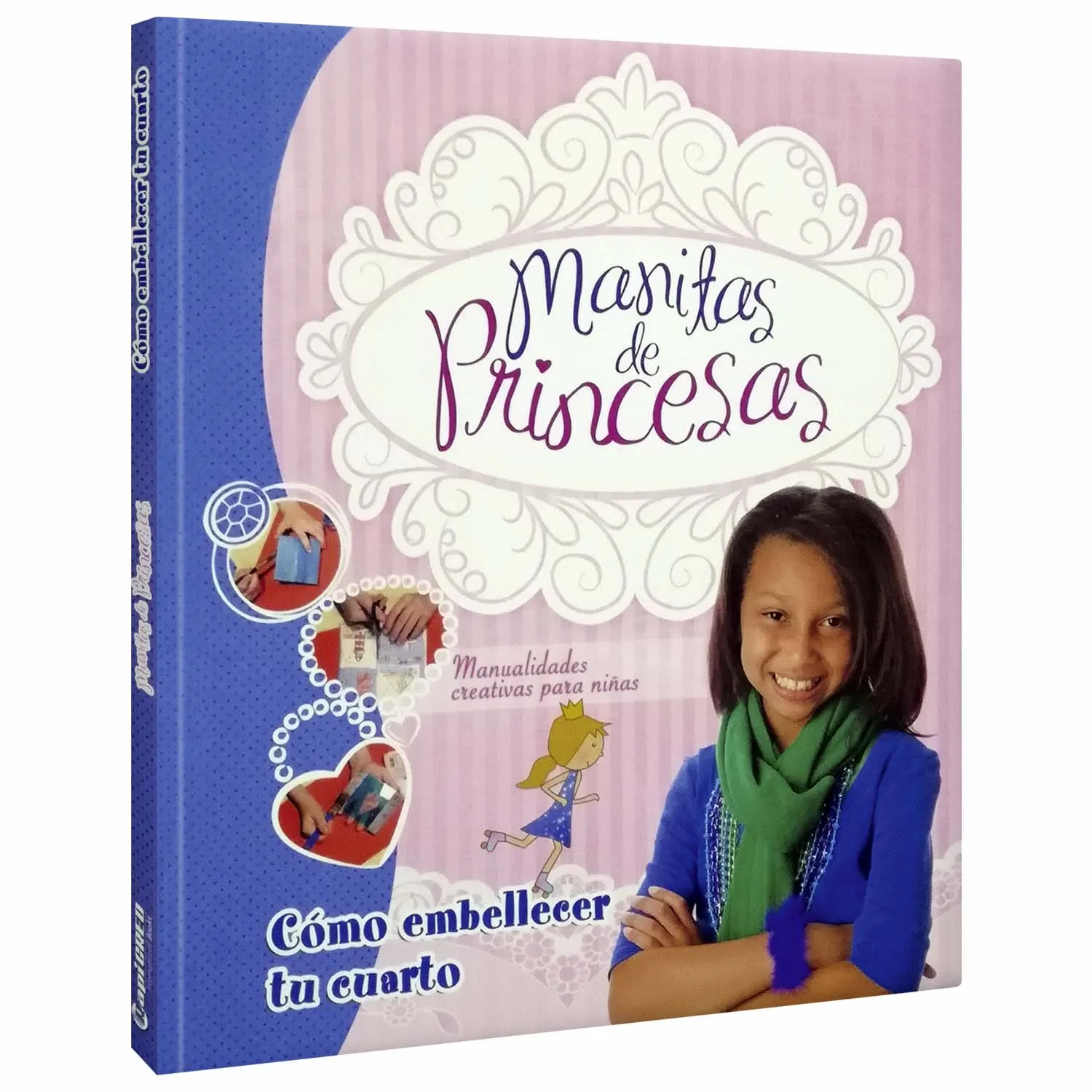 Manitas de Princesas - Cómo embellecer tu cuarto