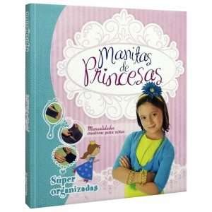 Manitas de Princesas -Súper Organizadas