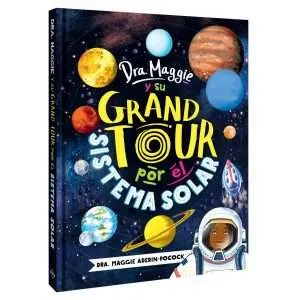 Dra. Maggie y su Grand Tour por el Sistema Solar