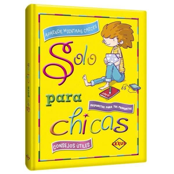 Solo para Chicas, Aprende mientras creces