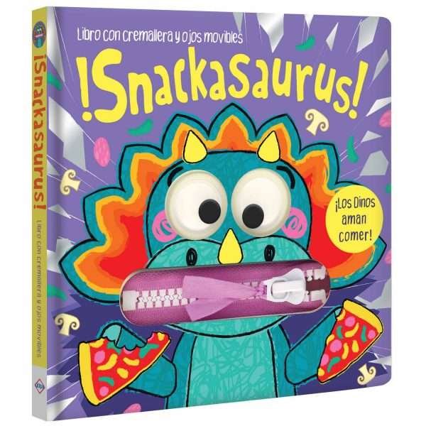 ¡Snackasaurus! - Libro con Cremallera y Ojos Movibles