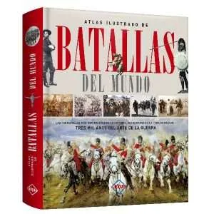 Atlas Ilustrado de Batallas del Mundo
