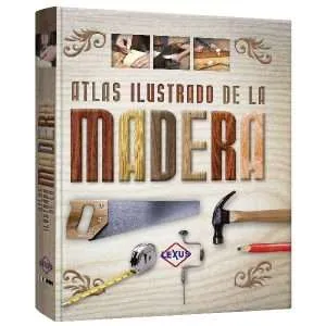 Atlas Ilustrado de la Madera