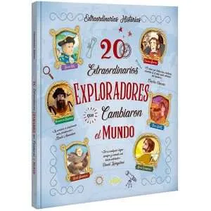 20 Extraordinarios Exploradores que cambiaron el Mundo