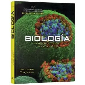 Biología, 100 Descubrimientos que Cambiaron la Historia