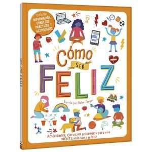 Libro Cómo ser Feliz