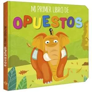 Mi Primer Libro de Opuestos