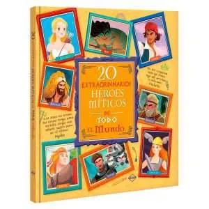 20 Extraordinarios Héroes Míticos de todo el Mundo