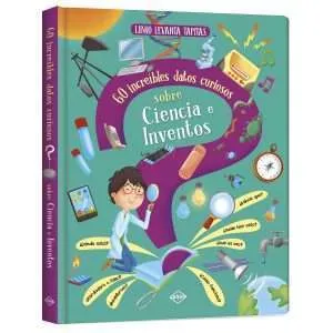 Ciencia e Inventos - Libro Levanta Tapitas